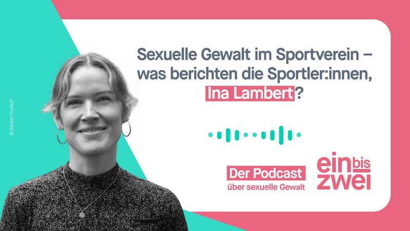 Sexuelle Gewalt im Sportverein - was berichten die Sportler:innen, Ina Lambert?